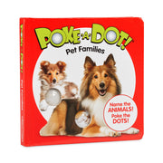 Poke-a-Dot: Pet Families Board Book Z5