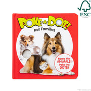 Poke-a-Dot: Pet Families Board Book Z5